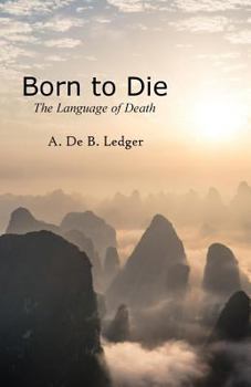 Paperback Born to Die: The Language of Death Book