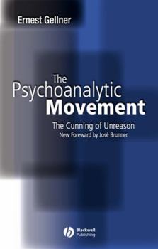 Paperback The Psychoanalytic Movement: The Cunning of Unreason Book