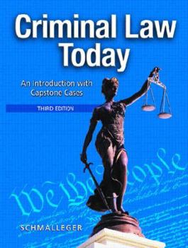 Hardcover Criminal Law Today: An Introduction with Capstone Cases Book