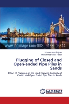 Paperback Plugging of Closed and Open-ended Pipe Piles in Sands Book