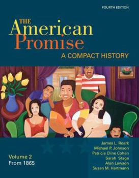 Paperback The American Promise, Volume II: A Compact History: From 1865 Book