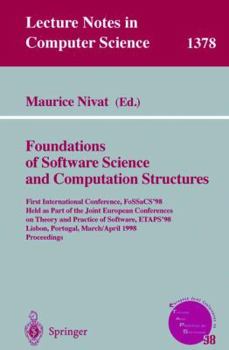 Foundations of Software Science and Computation Structures: First International Conference, FoSSaCS'98, Held as Part of the Joint European Conferences ... (Lecture Notes in Computer Science)