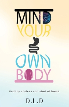 Paperback Mind Your Own Body Book