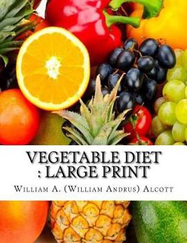 Paperback Vegetable Diet: Large Print Book