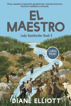 Paperback El Maestro - Large Print Edition: Lady Goatherder 2 [Large Print] Book