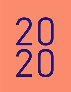 2020: Monthly Planner 2020 - NOTEBOOK + CALENDAR NOTEPAD / Diary / Agenda / Logbook: year at glance + 2 - page monthly layout + notes pages, large size (Coral Color Cover)