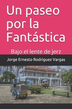 Un paseo por la Fant�stica: Bajo el lente de jerz