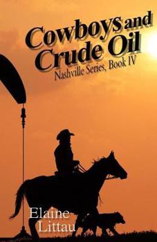 Paperback Cowboys and Crude Oil: Modern Day Cowboy Book