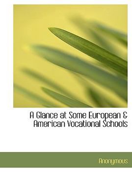 Paperback A Glance at Some European & American Vocational Schools Book