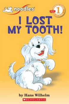 Paperback Scholastic Reader Level 1: Noodles: I Lost My Tooth Book