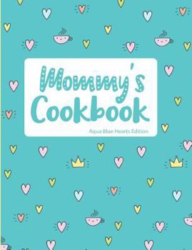 Paperback Mommy's Cookbook Aqua Blue Hearts Edition Book