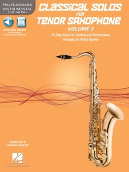 Paperback Classical Solos for Tenor Saxophone, Vol. 2: 15 Easy Solos for Contest and Performance Book