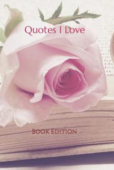 Paperback Quotes I Love: Book Edition Book