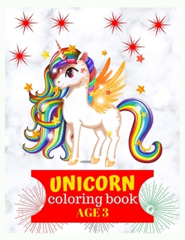 Unicorn coloring book age 3: unicorn coloring activity book with 100 pages 8.5x11