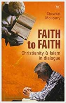 Paperback Faith to Faith: A Christian Arab Perspective on Islam and Christianity Book