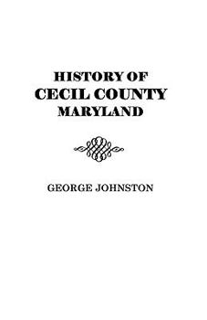 Paperback History of Cecil County, Maryland Book