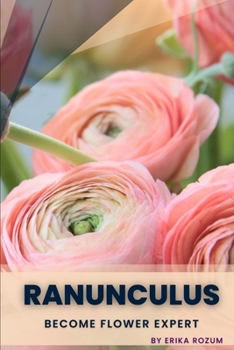 Paperback Ranunculus: Become flower expert Book