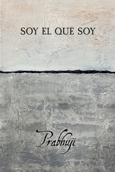 Soy el que soy (Spanish Edition)