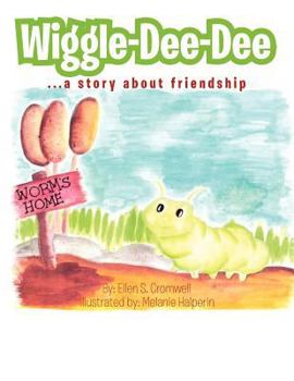 Paperback Wiggle-Dee-Dee: A Story About Friendship Book