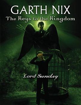Hardcover The Keys to the Kingdom #7: Lord Sunday: Volume 7 Book