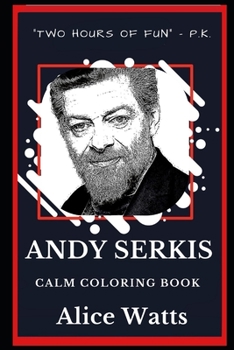 Paperback Andy Serkis Calm Coloring Book