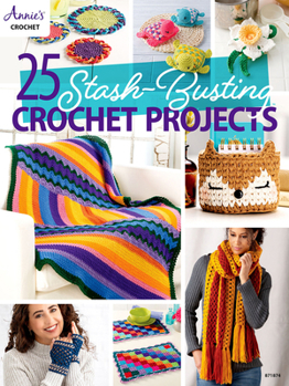 Paperback 25-Stash Busting Crochet Projects Book