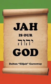 Hardcover Jah Is Our God Book