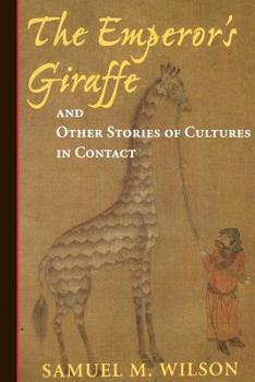 Paperback The Emperor's Giraffe: And Other Stories of Cultures in Contact Book