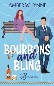 Paperback Bourbons & Bling: A Sweet, Single Dad, Second Chance Romance Book