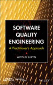 Hardcover Software Quality Engineering: A Practitioner's Approach Book
