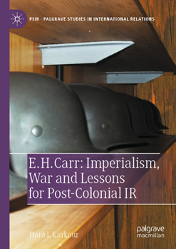 Paperback E. H. Carr: Imperialism, War and Lessons for Post-Colonial IR Book
