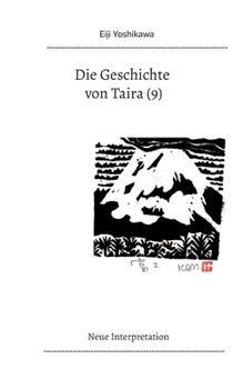 Paperback Die Geschichte von Taira (9): Neue Interpretation [German] Book