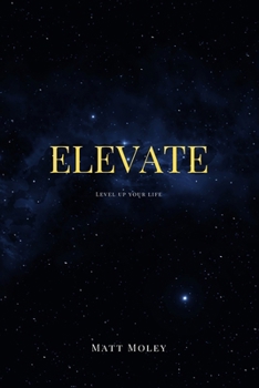 Paperback Elevate: level up your life Book