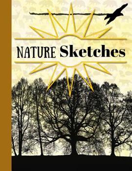Nature Sketches: Nature Wildlife Birds Art Gift - SKETCHBOOK, 130 pages, 8.5 x 11