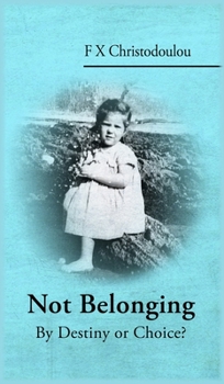 Not Belonging: By Destiny or by Choice?