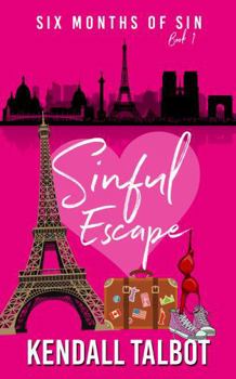 Paperback Sinful Escape (Six Months of Sin) Book