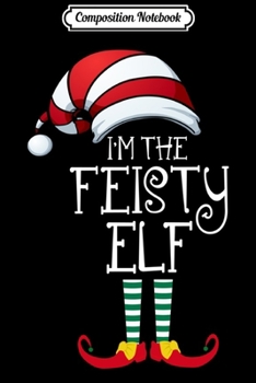 Paperback Composition Notebook: I'm The Funny Elf Matching Family Christmas Journal/Notebook Blank Lined Ruled 6x9 100 Pages Book