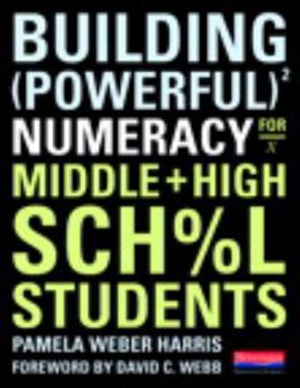 Paperback Building Powerful Numeracy for Middle and High School Students Book