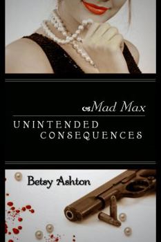 Paperback Mad Max: Unintended Consequences Book