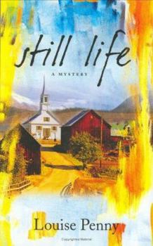 Hardcover Still Life: A Chief Inspector Gamache Novel Book