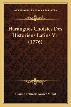 Paperback Harangues Choisies Des Historiens Latins V1 (1776) [French] Book