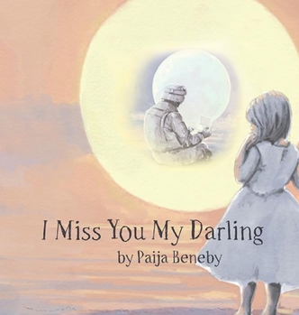 Hardcover I Miss You My Darling Book