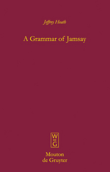 Hardcover A Grammar of Jamsay Book