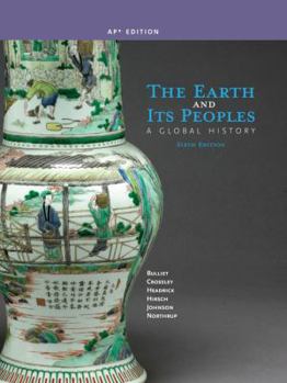 Hardcover The Earth and Its Peoples: A Global History (AP Edition) Book