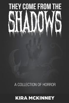 Paperback They Come from the Shadows: A Collection of Horror Book