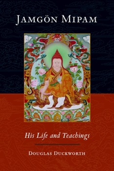 Paperback Jamgon Mipam: His Life and Teachings Book