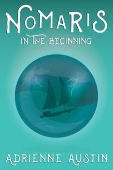 Paperback Nomaris: In the Beginning Book