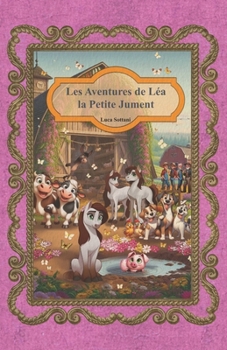 Paperback Les Aventures de Léa la Petite Jument [French] Book