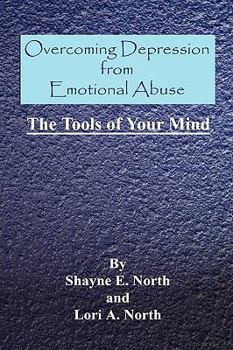 Paperback Overcoming Depression from Emotional Abuse: The Tools of Your Mind Book