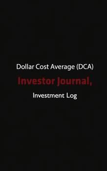 Paperback Dollar Cost Average (Dca) Investor Journal, Investment Log Book